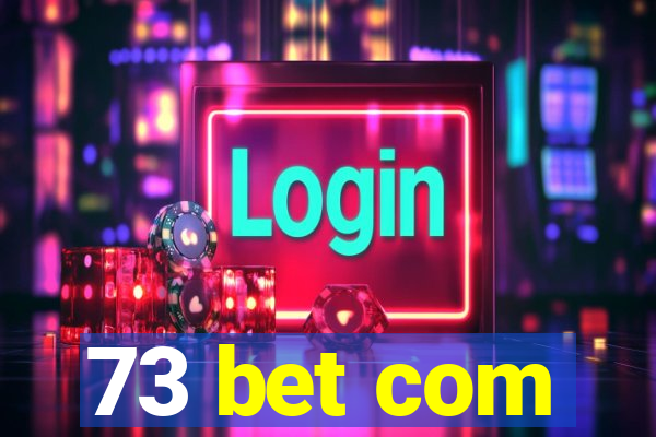 73 bet com